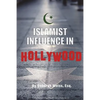 Islamist Influence in Hollywood - Paperback
