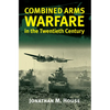 Combined Arms Warfare in the Twentieth Century - Paperback
