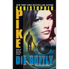 Die Softly - Paperback