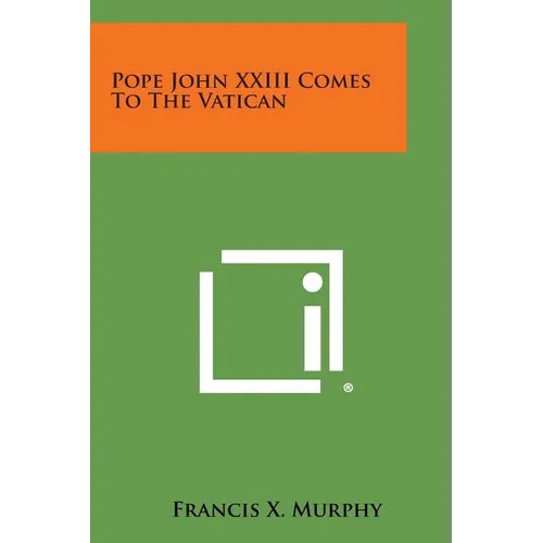 Pope John XXIII Comes to the Vatican - Paperback