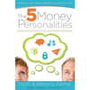 The 5 Money Personalities: Speaking the Same Love and Money Language - Paperback