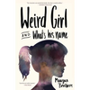 Weird Girl and What's His Name - Paperback