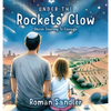 Under the Rockets' Glow - Hardcover