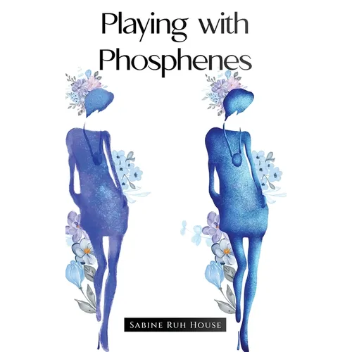 Playing with Phosphenes - Hardcover