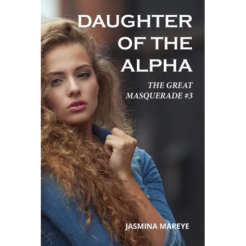 Daughter of the Alpha: A Werewolf Romance Fantasy Story - Paperback