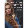 Daughter of the Alpha: A Werewolf Romance Fantasy Story - Paperback