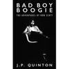 Bad Boy Boogie: The Adventures of Bon Scott - Paperback