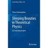 Sleeping Beauties in Theoretical Physics: 26 Surprising Insights - Paperback