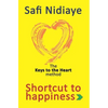 The Keys to the Heart Method: Shortcut to Happiness - Paperback