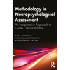 Methodology in Neuropsychological Assessment: An Interpretative Approach to Guide Clinical Practice - Paperback