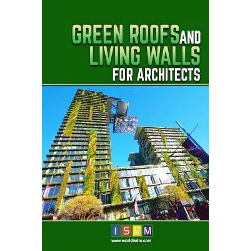 Green Roofs And Living Walls For Architects - Paperback