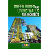 Green Roofs And Living Walls For Architects - Paperback