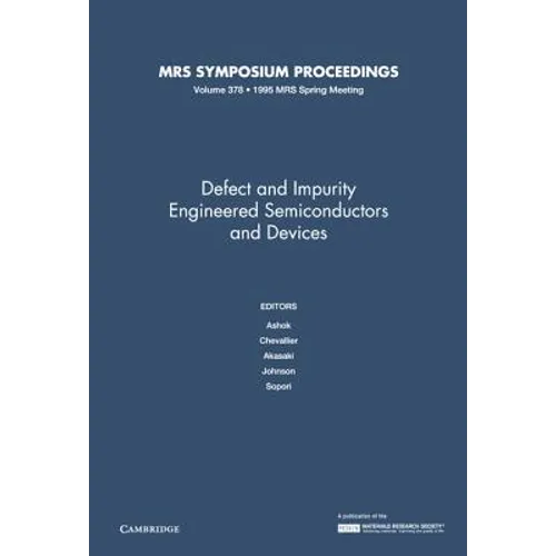 Defect and Impurity Engineered Semiconductors and Devices - Hardcover