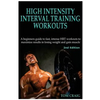 Hitt: High Intensity Interval Training Workout: A Beginners Guide to Fast, Intense Hiit Workouts to Maximize Results in Losing Weight and Gain Muscle - Paperback