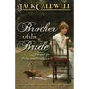 Brother of the Bride: Part of the Jane Austen Fighting Men Series - Paperback