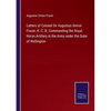 Letters of Colonel Sir Augustus Simon Frazer, K. C. B. Commanding the Royal Horse Artillery in the Army under the Duke of Wellington - Paperback