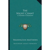 The Night Chant: A Navaho Ceremony - Paperback