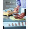 Making Artisan Chocolates: Flavor-Infused Chocolates, Truffles, and Confections - Paperback