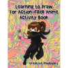 Learning to Draw for Action-Filled Anime Activity Book - Paperback