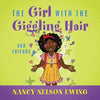 The Girl With The Giggling Hair: And Friends - Paperback