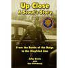 Up Close - A Scout's Story: From the Battle of the Bulge to the Siegfried Line - Paperback