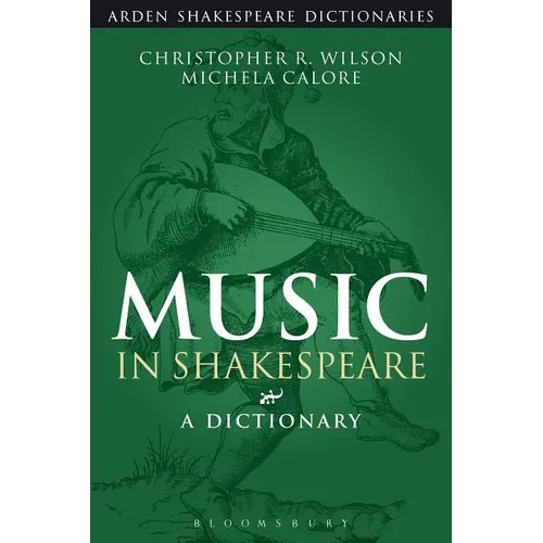 Music in Shakespeare: A Dictionary - Paperback