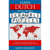 Learn Dutch with Word Scramble Puzzles Volume 1: Learn Dutch Language Vocabulary with 110 Challenging Bilingual Word Scramble Puzzles - Paperback