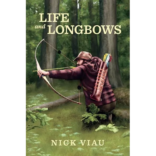 Life and Longbows - Paperback