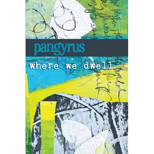 Where We Dwell: Pangyrus 10 - Paperback