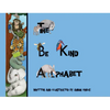 The Be Kind Alphabet: Teaching Children Compassion Through Learning the Alphabet - Hardcover