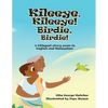 Kileeye, Kileeye! Birdie, Birdie!: A bilingual story poem In English and Malayalam - Paperback
