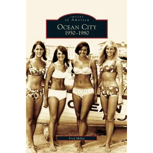 Ocean City: 1950-1980 - Hardcover