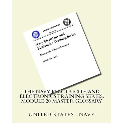 The Navy Electricity and Electronics Training Series: Module 20 Master Glossary - Paperback