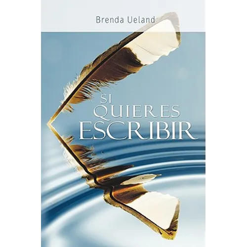 Si Quieres Escribir / If You Want to Write - Paperback