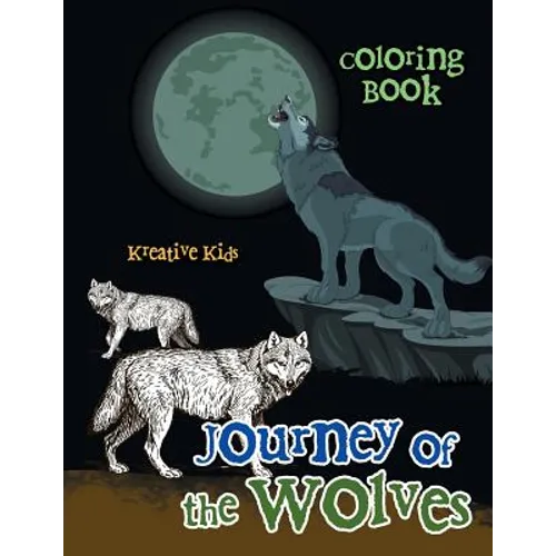 Journey of the Wolves Coloring Book - Paperback