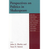 Perspectives on Politics in Shakespeare - Paperback