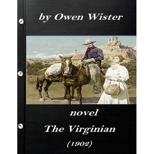 The Virginian by Owen Wister (1902) NOVEL (A western clasic) - Paperback