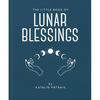 The Little Book of Lunar Blessings - Hardcover
