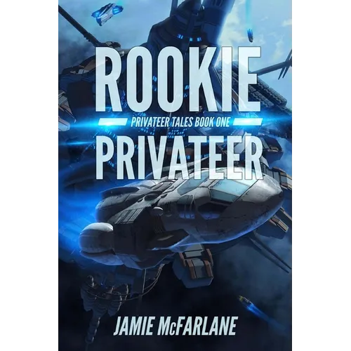 Rookie Privateer - Paperback