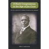 A Black Congressman in the Age of Jim Crow: South Carolina's George Washington Murray - Paperback