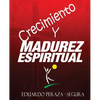 Crecimiento y Madurez Espiritual: Manual de discipulado - Paperback