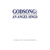 Godsong: An Angel Sings - Paperback