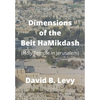 Dimensions of the Beit HaMikdash: Holy Temple in Jerusaelm - Hardcover