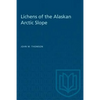 Lichens of the Alaskan Arctic Slope - Paperback