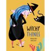 Witchy Things - Hardcover