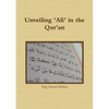 Unveiling 'Ali' in the Qur'an - Paperback