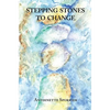 Stepping Stones to Change - Paperback