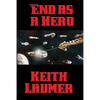 End as a Hero: A Positronic Book - Paperback