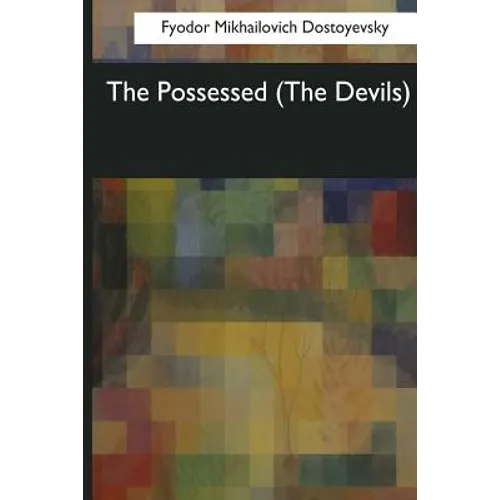 The Possessed: (The Devils) - Paperback
