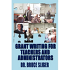 Grant Writing for Teachers and Administrators - Paperback